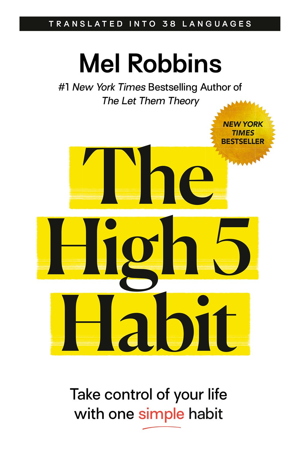 The High 5 Habit : Take Control of Your Life with One Simple Habit