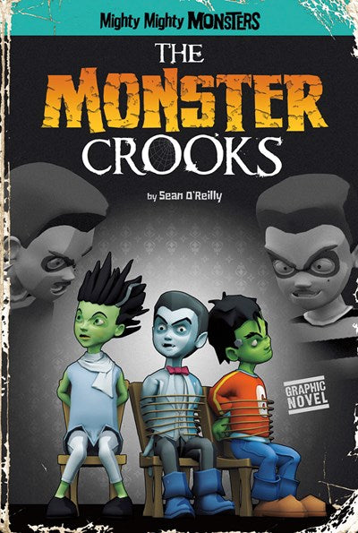 The Monster Crooks