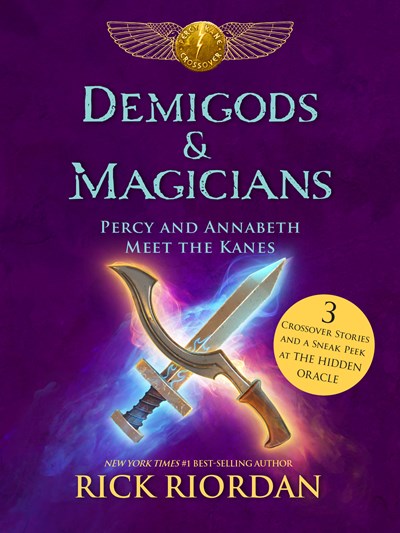 Demigods & Magicians : Percy and Annabeth Meet the Kanes