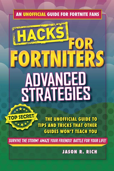 Hacks for Fortniters: Advanced Strategies
