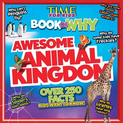 Awesome Animal Kingdom (Time for Kids Book of Why)