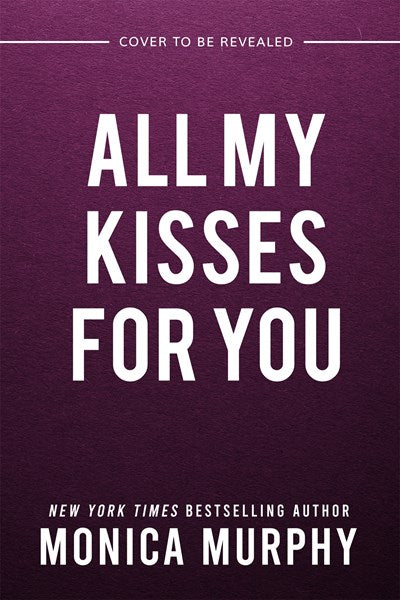 All My Kisses For You