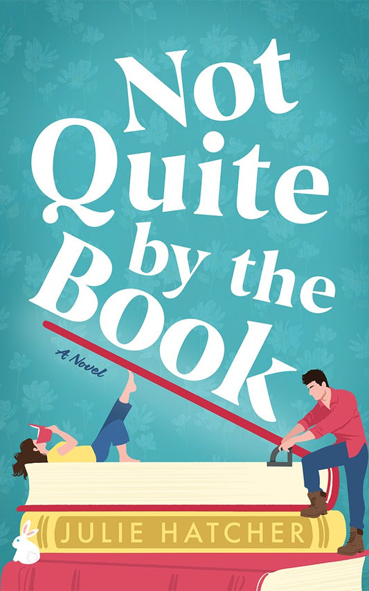 Not Quite by the Book : A Novel