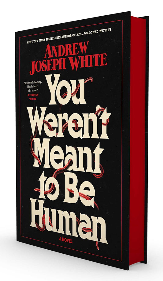 You Weren't Meant to Be Human : A Novel