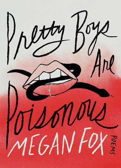 Pretty Boys Are Poisonous : Poems