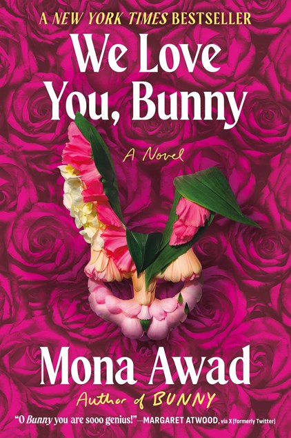 We Love You, Bunny : A Novel