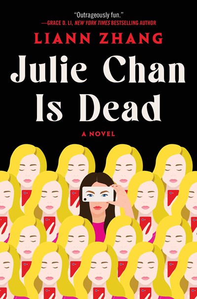 Julie Chan Is Dead : A Novel