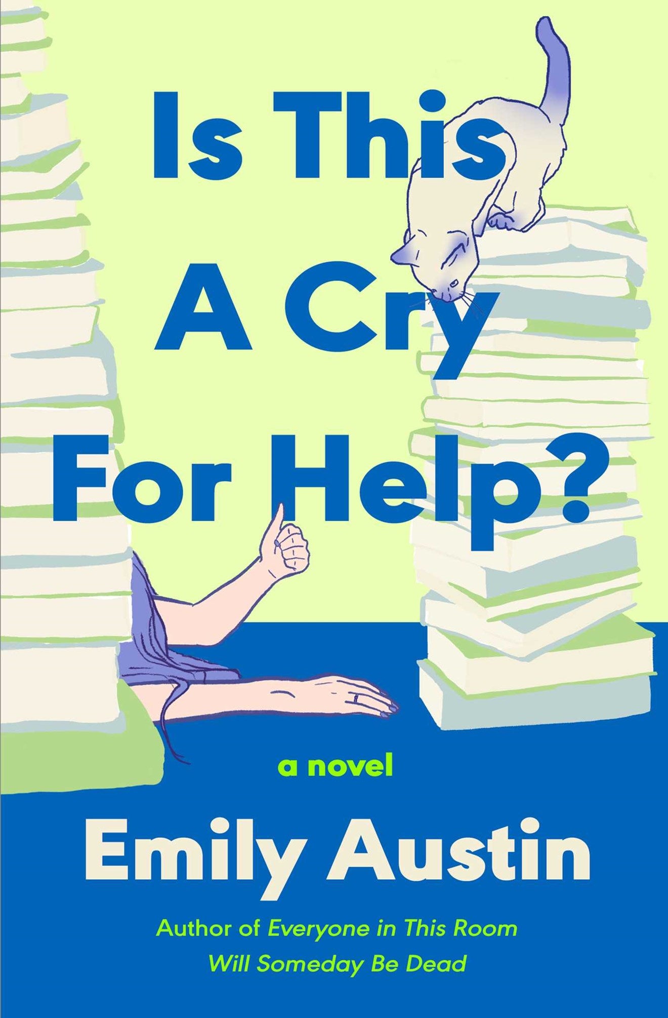 Is This a Cry for Help?:  A Novel