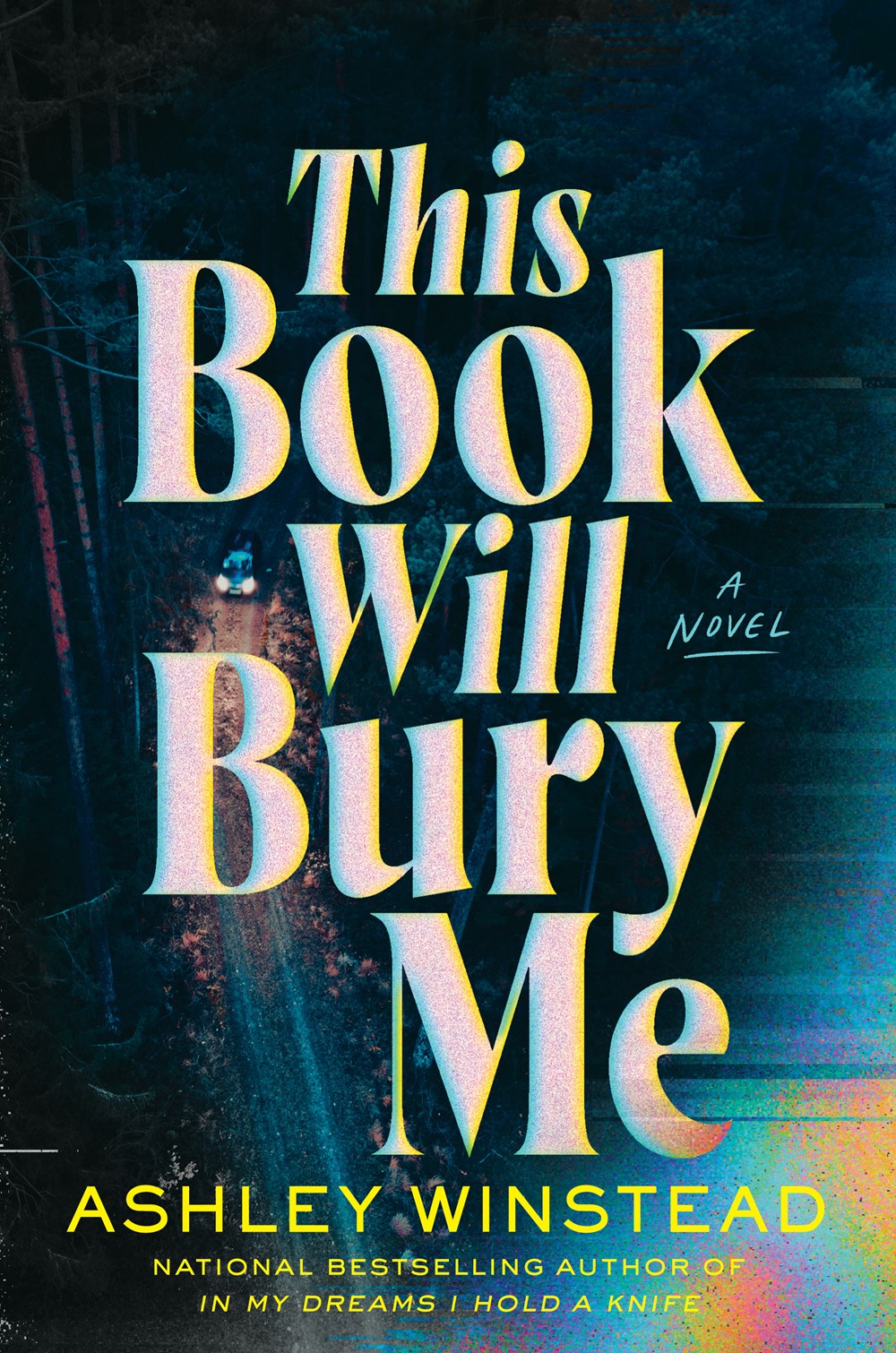 This Book Will Bury Me : A Novel
