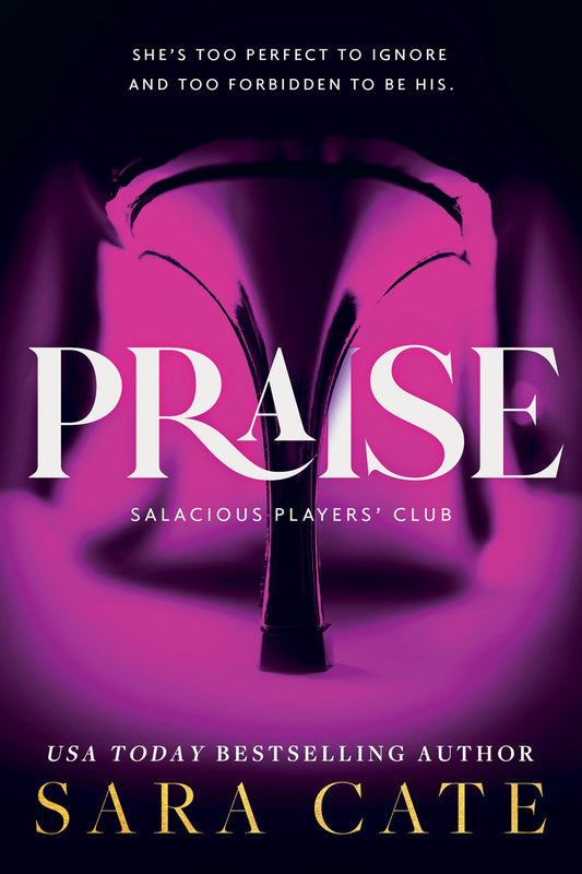 Praise  - Salacious Players' Club (#1)