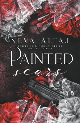 Painted Scars (Special Edition Print) (Perfectly Imperfect #1)