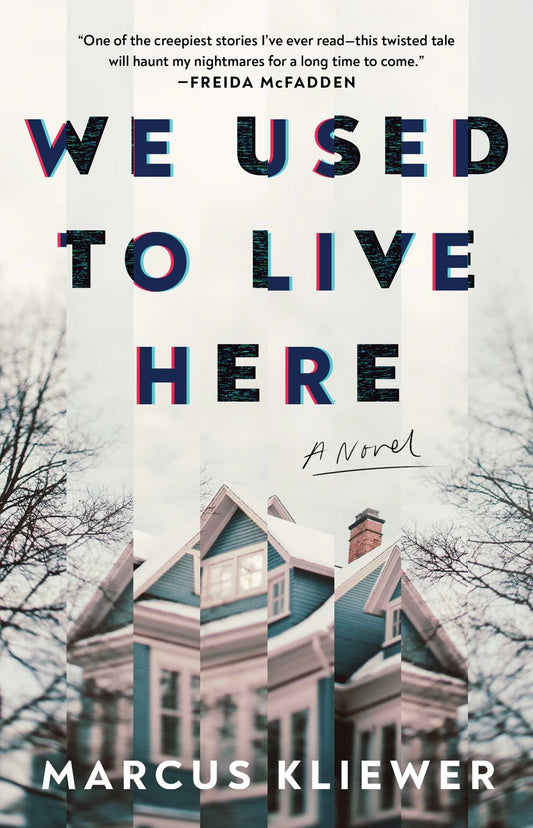 We Used to Live Here:  A Novel