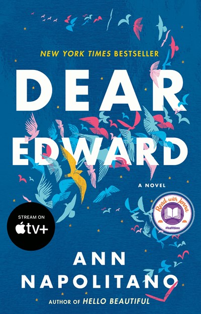 Dear Edward: A Read with Jenna Pick : A Novel