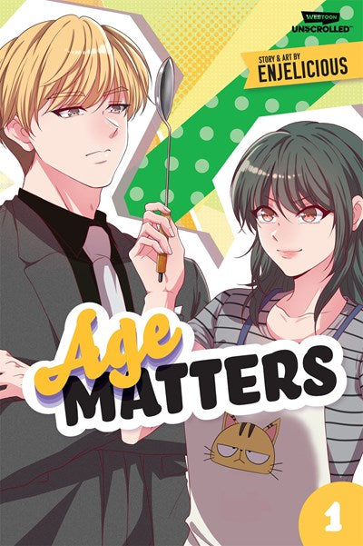 Age Matters Volume One : A WEBTOON Unscrolled Graphic Novel