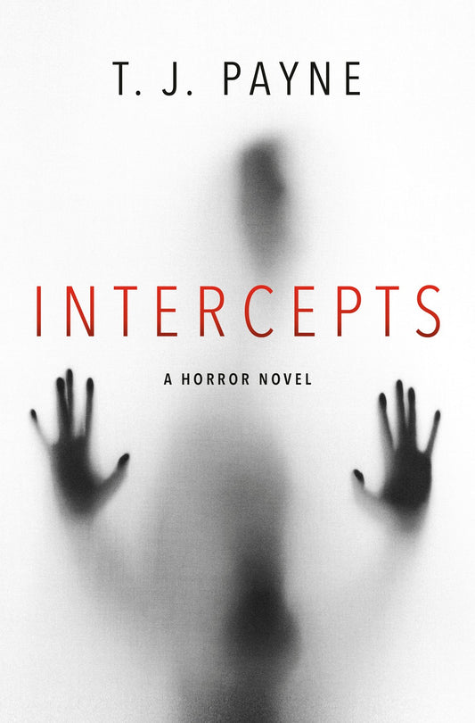 Intercepts: A Horror Novel