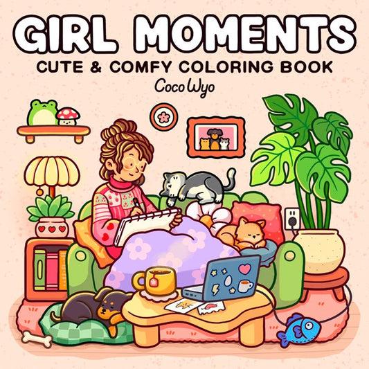 Girl Moments:  Coloring Book for Adults and Kids