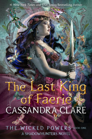 The Last King of Faerie:  A Shadowhunters Novel