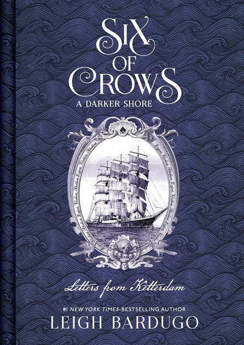 Six of Crows: A Darker Shore, Letters from Ketterdam