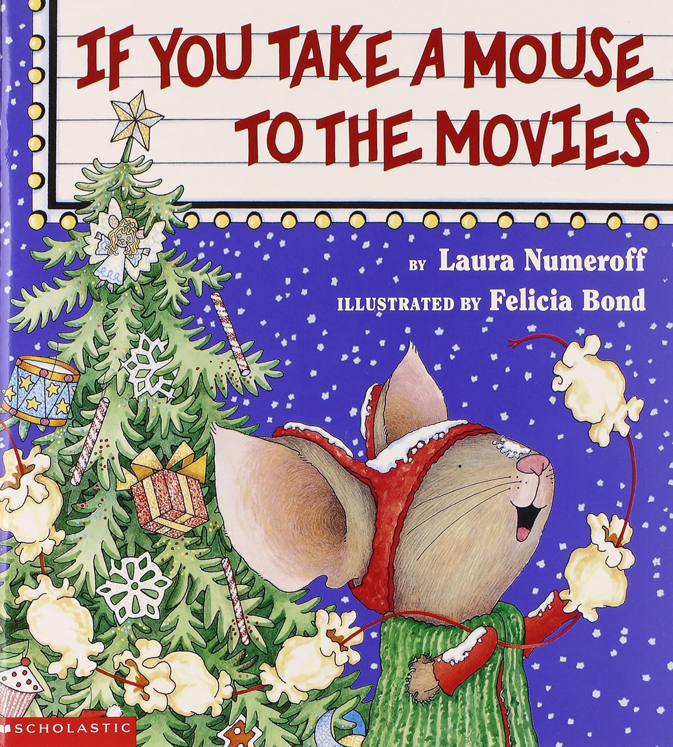 If You Take a Mouse to the Movies: A Christmas Holiday Book for Kids