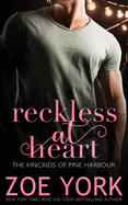 Reckless at Heart (Kincaids of Pine Harbour #1)