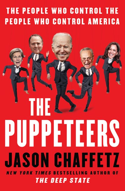 The Puppeteers : The People Who Control the People Who Control America