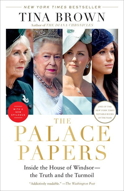 The Palace Papers : Inside the House of Windsor--the Truth and the Turmoil