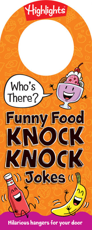 Who's There? Funny Food Knock-Knock Jokes